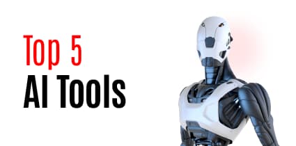 Top 5 AI tools for day-to-day tasks